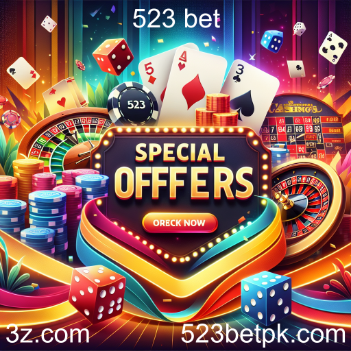 Descubra as Ofertas Especiais do 523 Bet e Maximize Seus Ganhos!